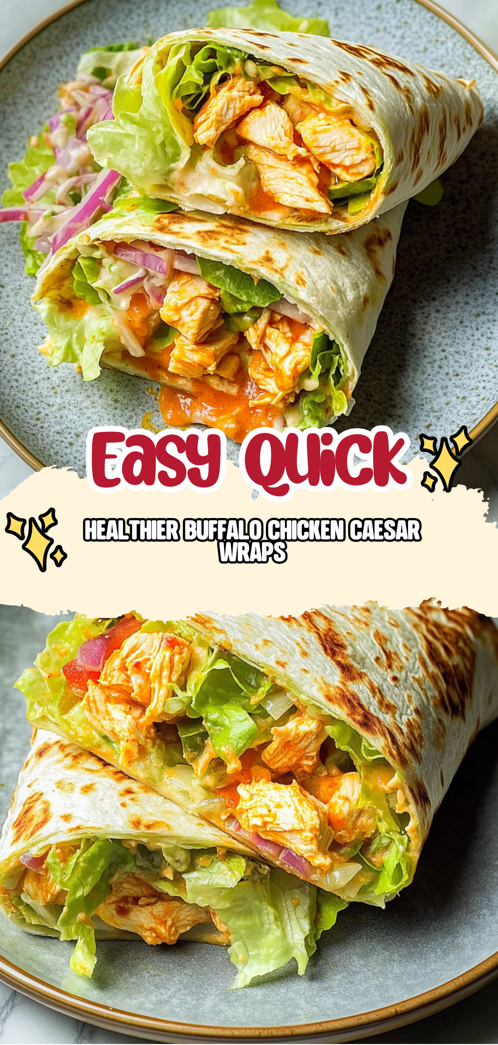 Healthier Buffalo Chicken Caesar Wraps